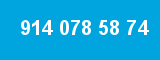 914 078 58 74